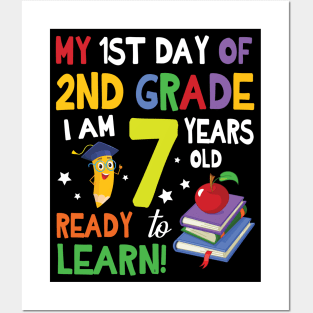 My First Day Of 2nd Grade I Am 7 Years Old Ready To Learn Posters and Art